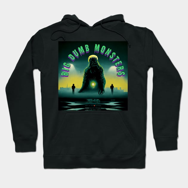 The Big Dumb Monsters Hoodie by Big Dumb Monsters